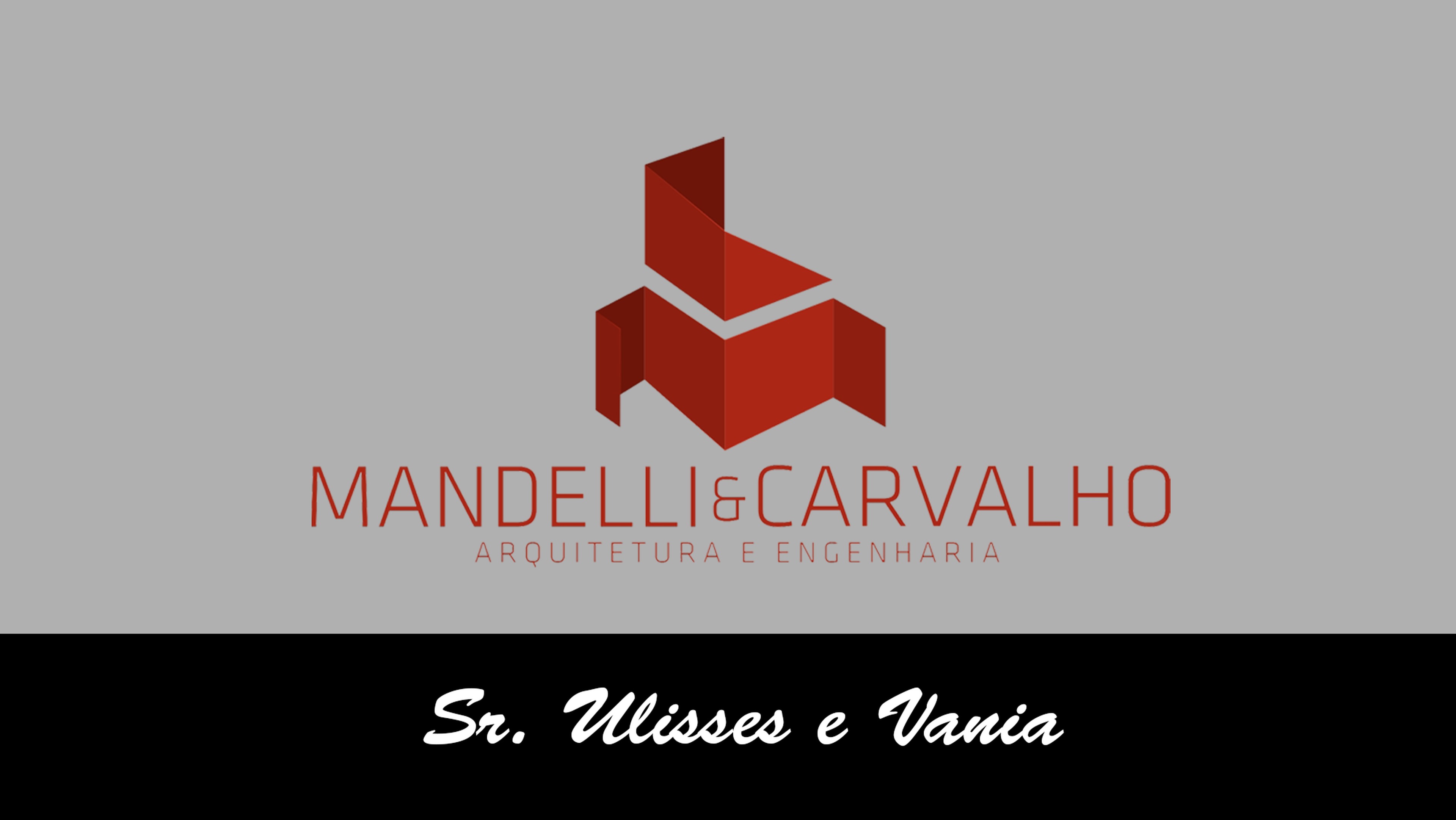 Mandelli & Carvalho — Sr. Ulisses e Vania